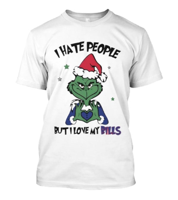 I Hate People But I Love My Bills Grinch Buffalo Football Fan T-Shirt