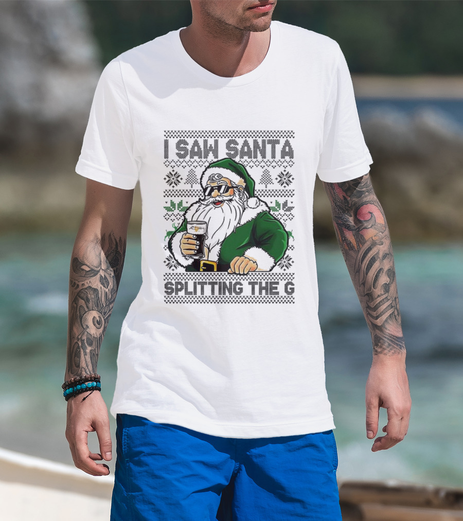 I Saw Santa Drinking Beer Splitting The G Ugly Christmas T-Shirt