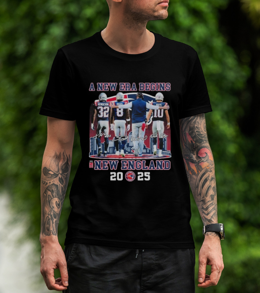 A New Era Begins 2025 Treveyon Henderson Stefon Diggs Drake Maye New England Patriots Signatures T-Shirt