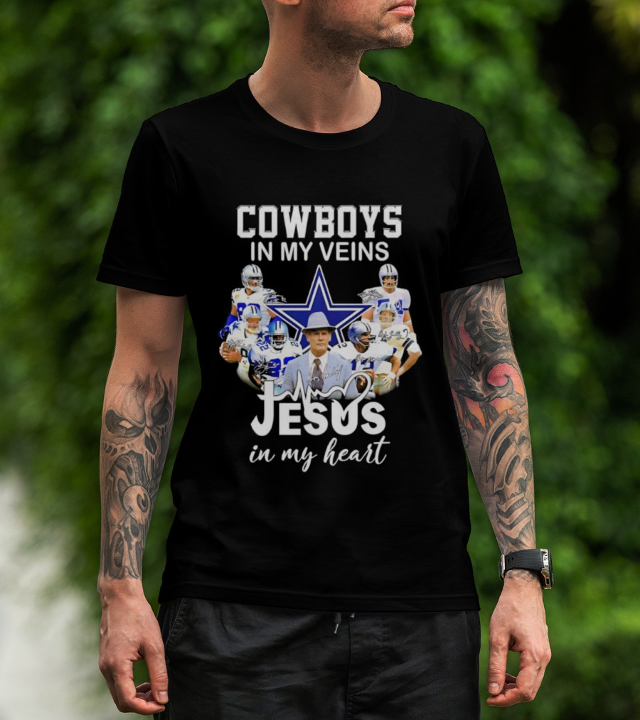 Cowboys In My Veins Jesus In My Heart Dallas Football Team Fans T-Shirt