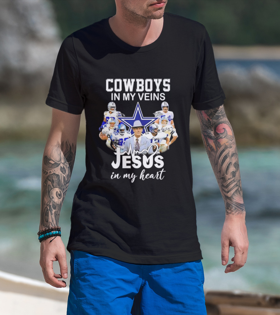 Cowboys In My Veins Jesus In My Heart Dallas Football Team Fans T-Shirt