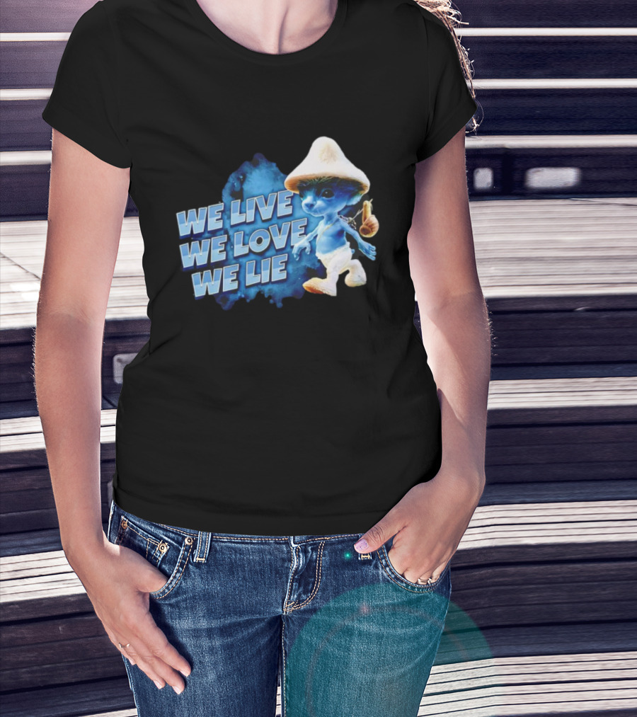 We Live We Love We Lie Blue Smurf Cat T-Shirt