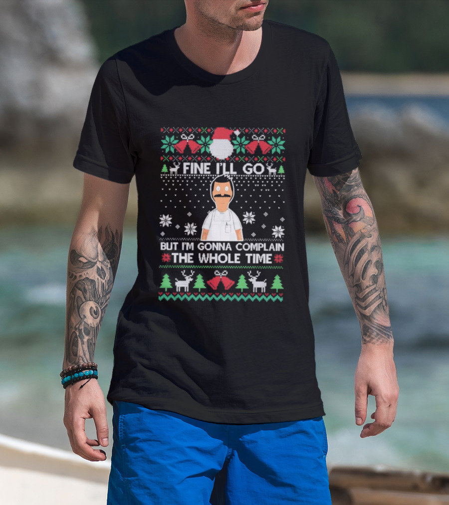Fine I’ll Go But I’m Gonna Complain The Whole Time Ugly Christmas Santa Reindeer Pattern T-Shirt