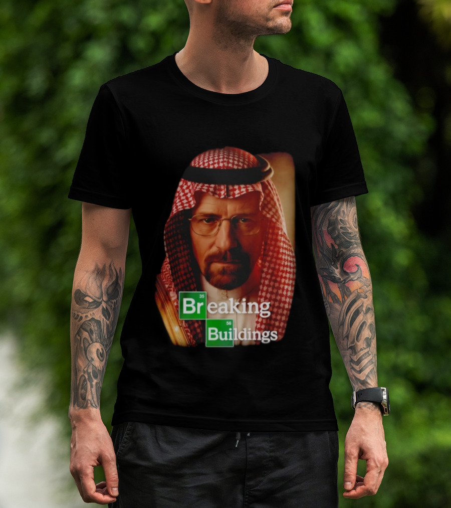 Breaking Buildings Heisenberg Middle Eastern Style T-Shirt