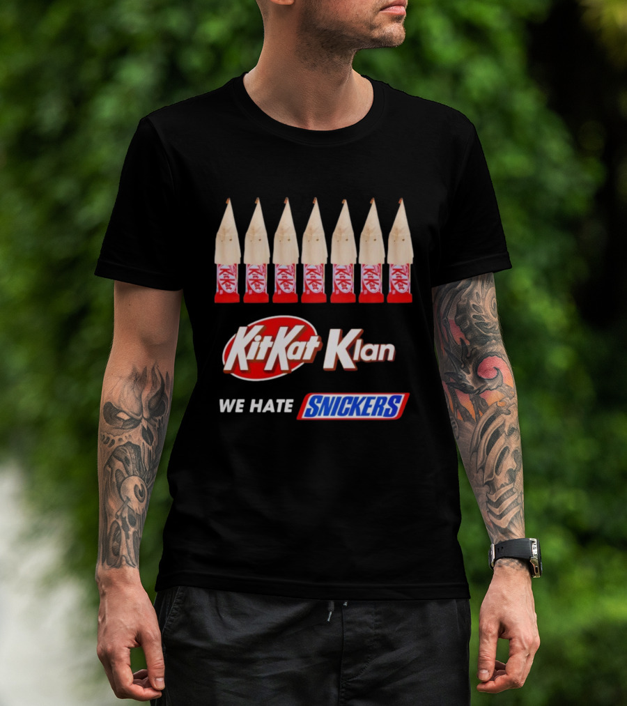 Kit Kat Klan We Hate Snickers T-Shirt