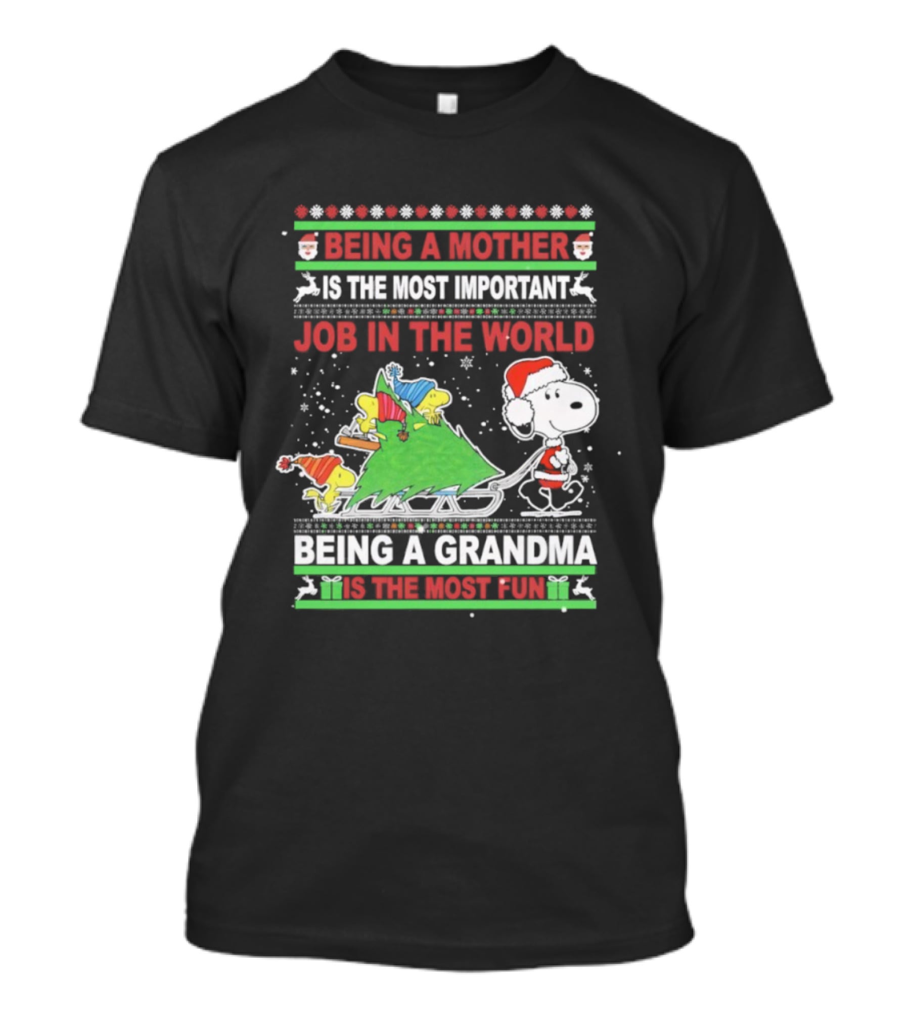 Being A Mother Is The Most Important Job In The World Being A Grandma Is The Most Fun T-Shirt