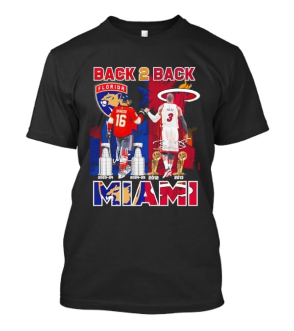 Back 2 Back Florida Panthers Miami Heat Miami Signatures T-Shirt