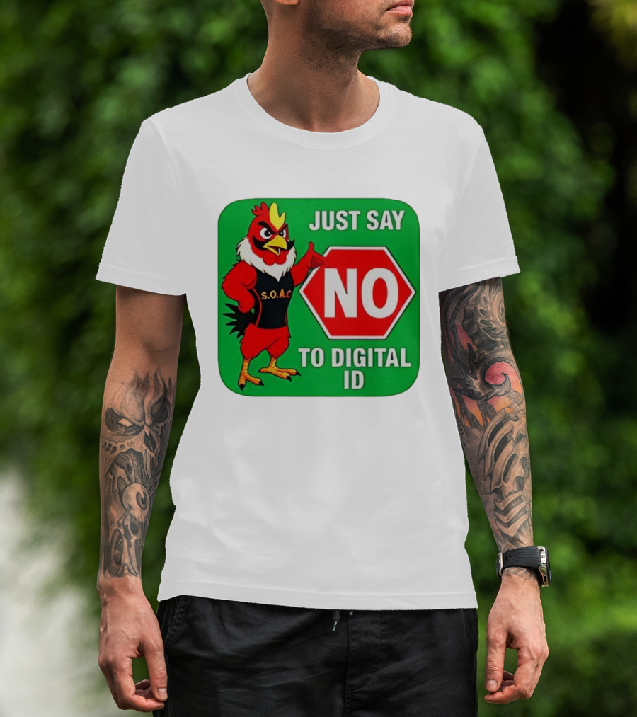 Just Say No To Digital ID SOAC Rooster Activism T-Shirt