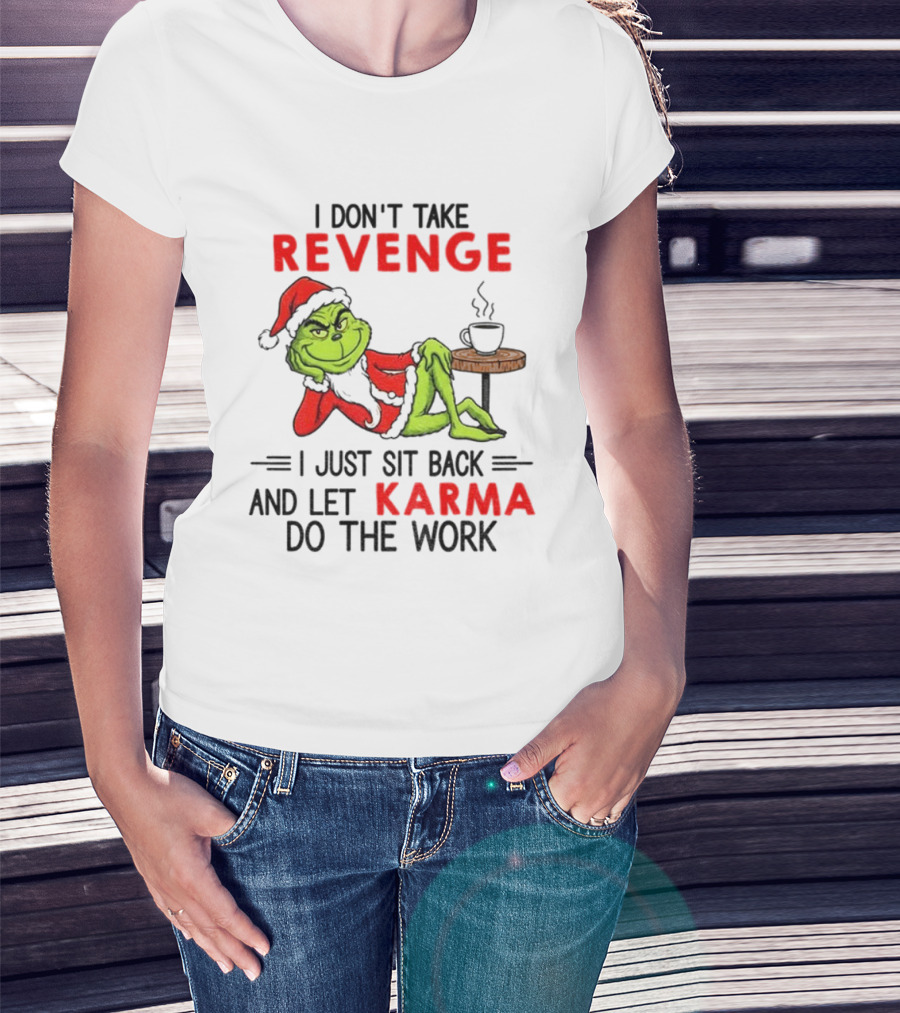 Grinch Santa Hat Karma Christmas Revenge T-Shirt