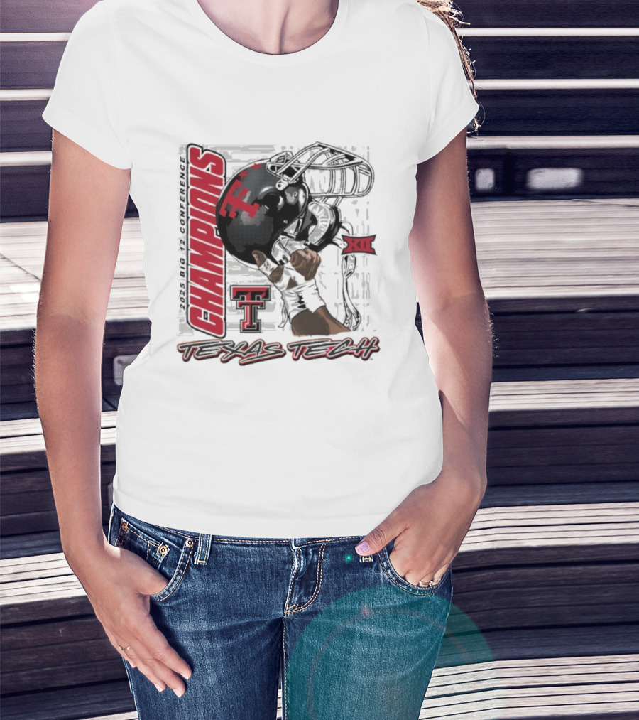 Texas Tech Red Raiders 2025 Big 12 Champions Football Raise Em Up XII T-Shirt