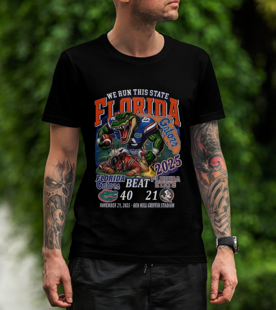 Florida Gators Beat Florida State Seminoles 2025 We Run This State 40-21 NCAA Sunshine Showdown T-Shirt