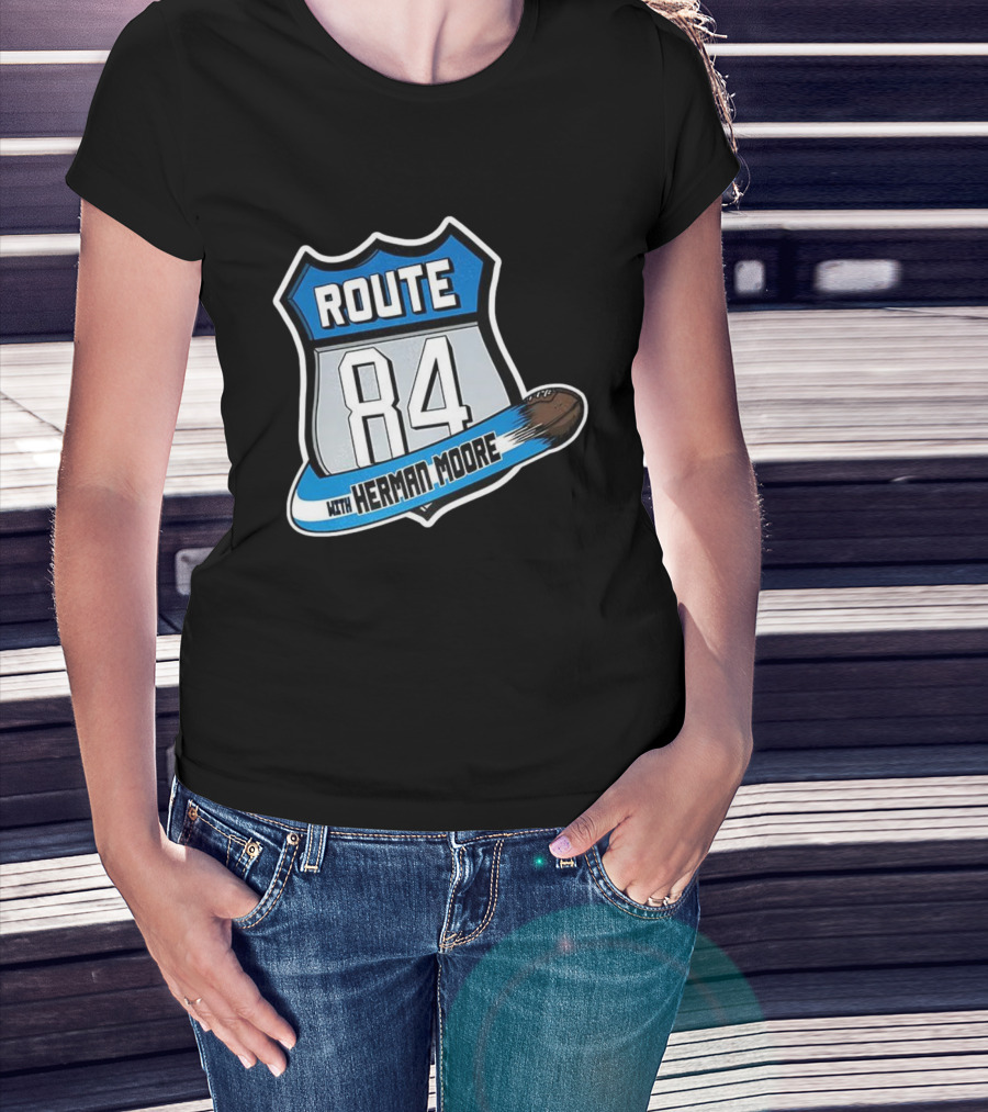 Route 84 With Herman Moore Detroit Lions Football T-Shirt