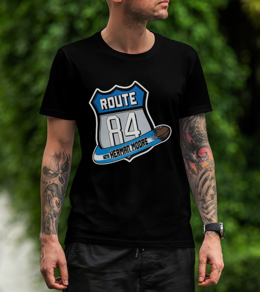 Route 84 With Herman Moore Detroit Lions Football T-Shirt