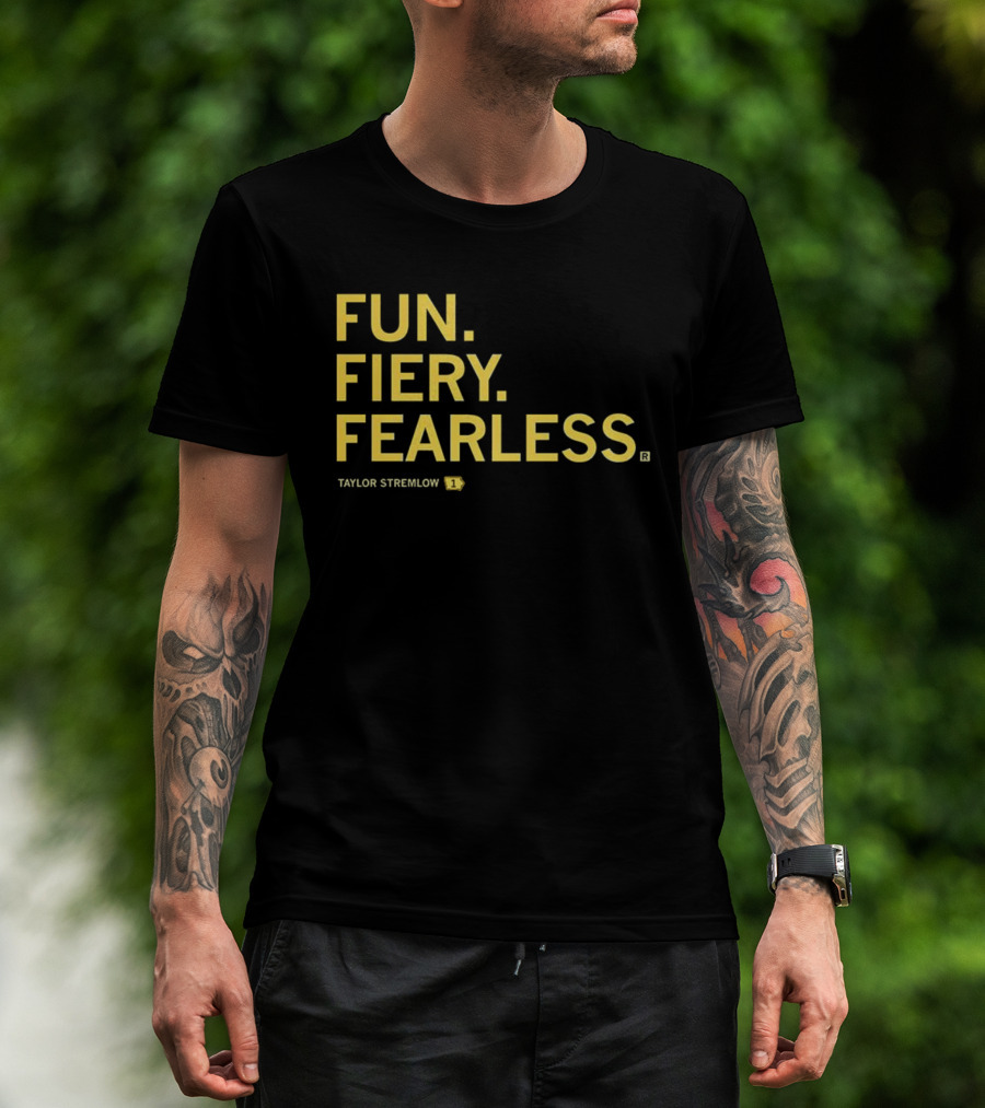 Taylor Stremlow Fun Fiery Fearless Iowa Hawkeyes Basketball T-Shirt