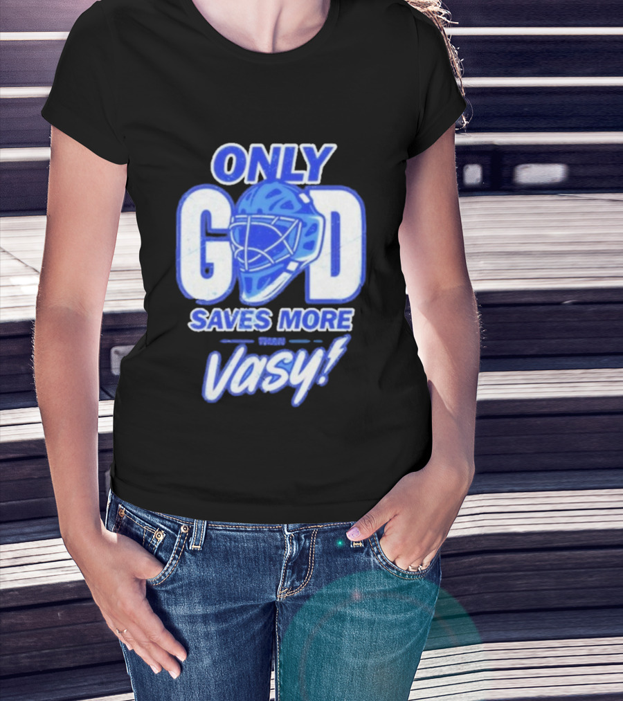 Tampa Bay Lightning Only God Saves More Than Vasy Hockey Goalie T-Shirt