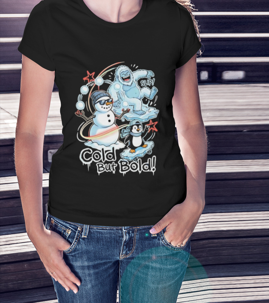 Cold But Bold Snowman Yeti Penguin Christmas Fun T-Shirt