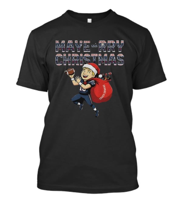 Maye-rry Christmas Touchdowns Patriots Xmas Drake New England T-Shirt