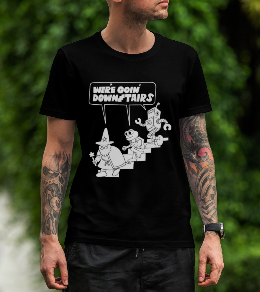 We’re Goin’ Downstairs Wizard Frog Robot Walking Down Steps T-Shirt