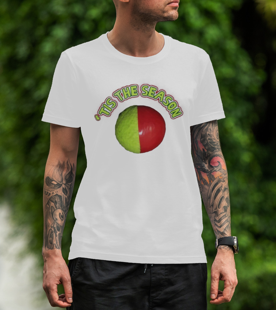 ‘Tis The Season Christmas Coming Tennis Ball Design T-Shirt