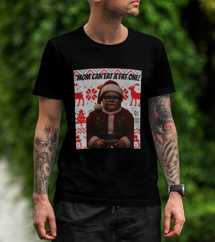Mom Can Eat A Fat One Santa Christmas Ugly Sweater Pattern T-Shirt