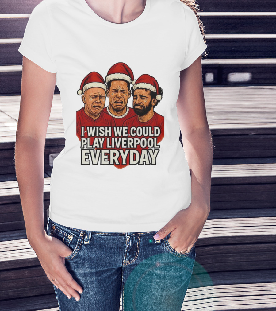 I Wish We Could Play Liverpool Everyday Christmas Santa Hats Crying Faces T-Shirt