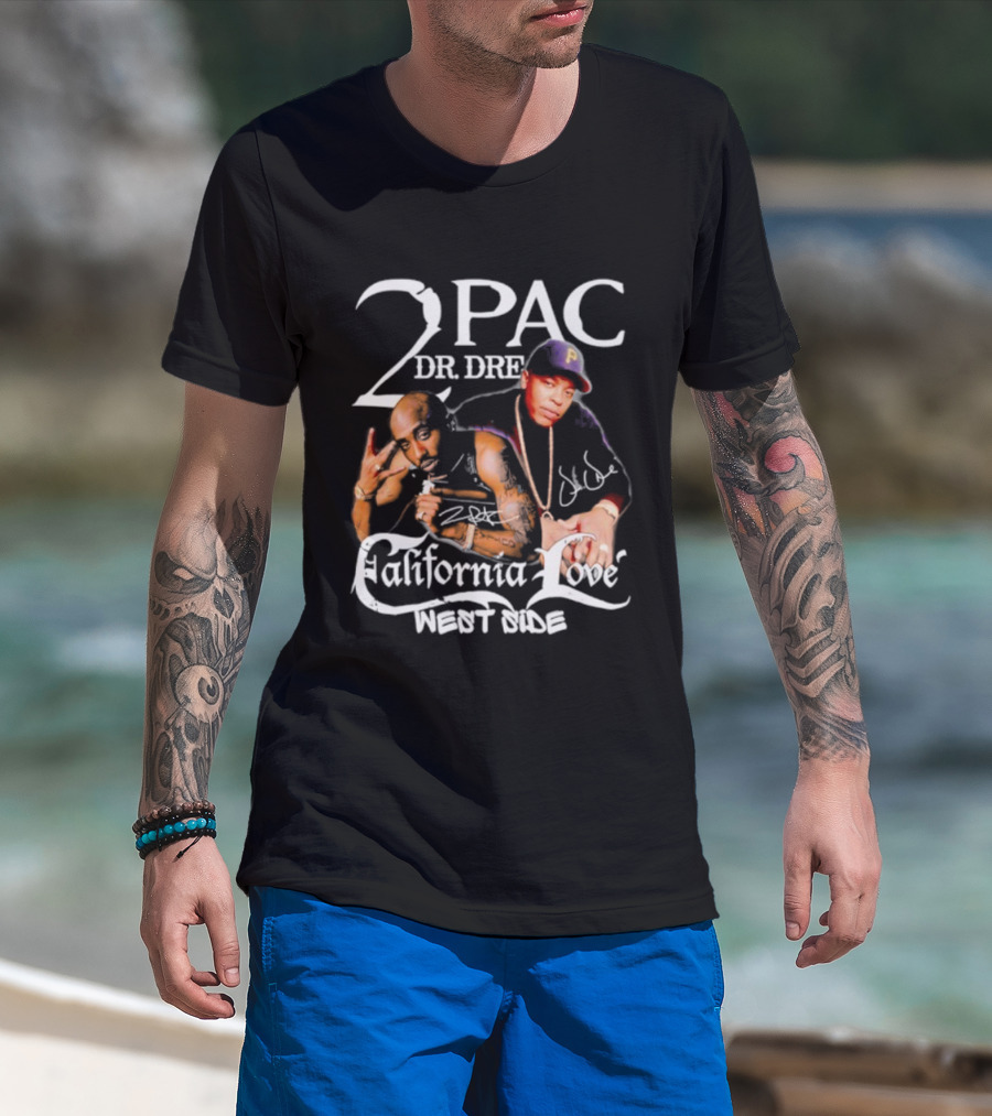 2PAC Dr. Dre California Love West Side Signature T-Shirt