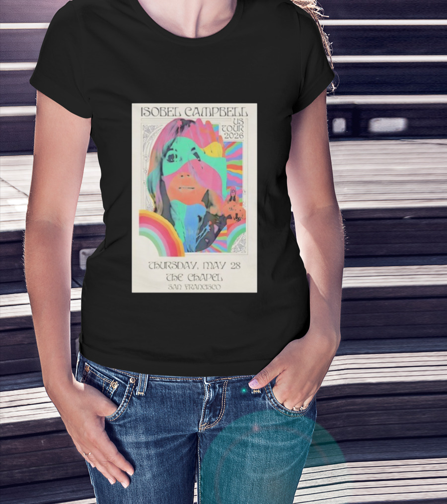 Isobel Campbell US Tour 2026 Thursday May 28 The Chapel San Francisco T-Shirt