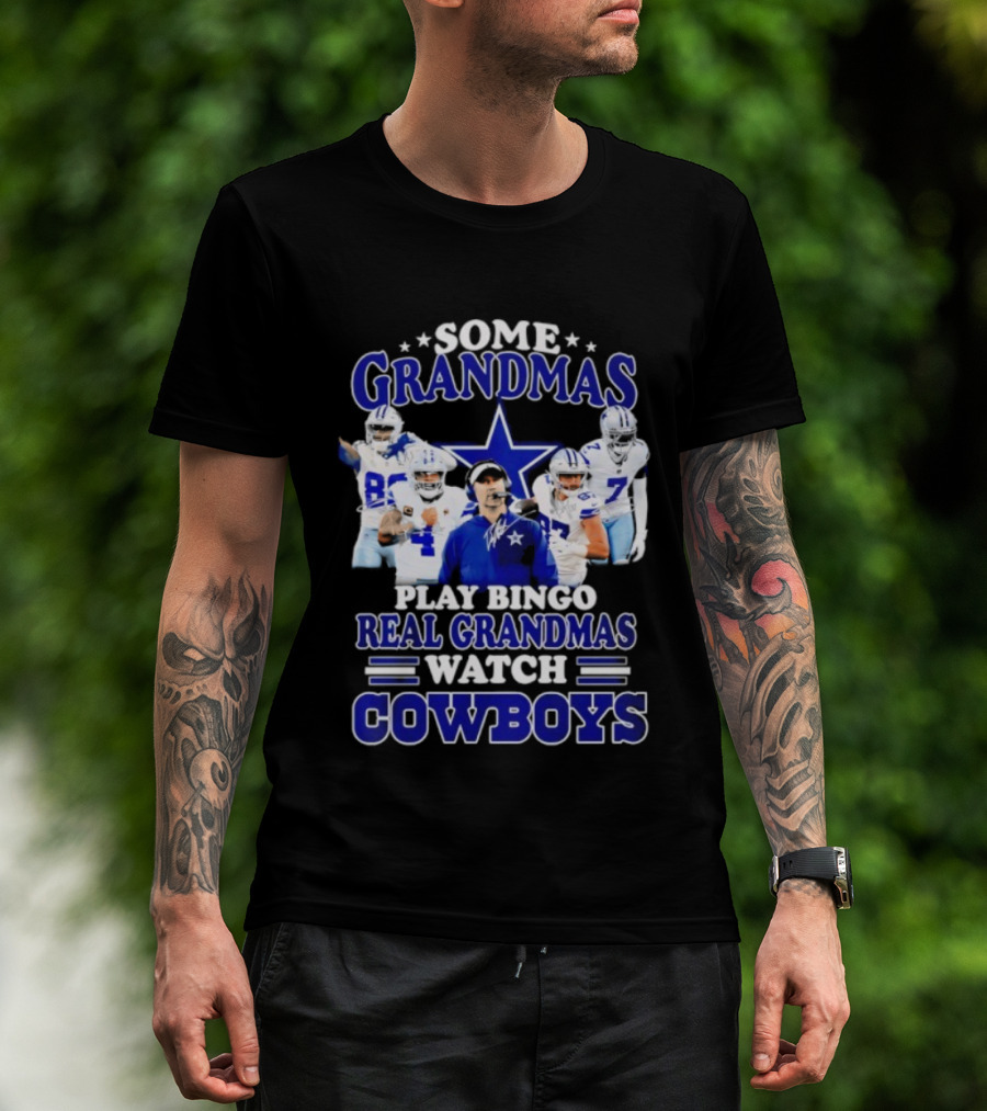Some Grandmas Play Bingo Real Grandmas Cowboys T-Shirt