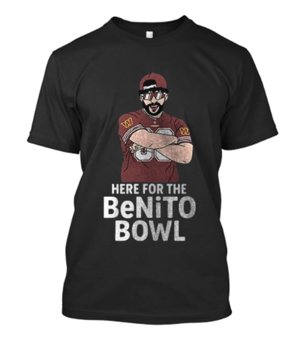 Washington Commanders Super Bowl Halftime Here For The Benito Bowl T-Shirt