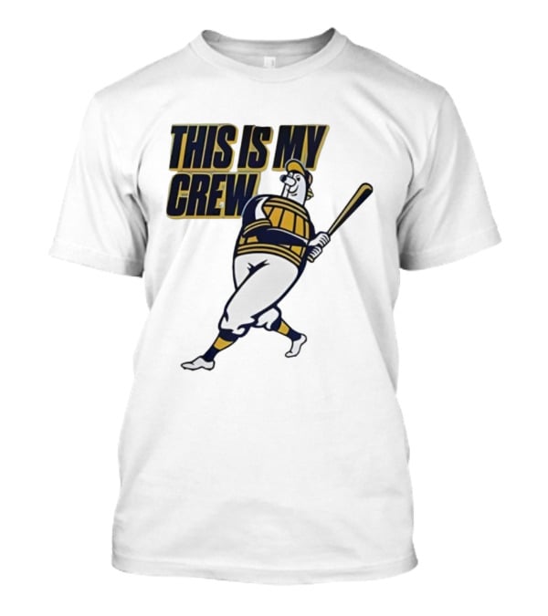 This Is My Crew 2025 Brewers Batter Illustration T-Shirt