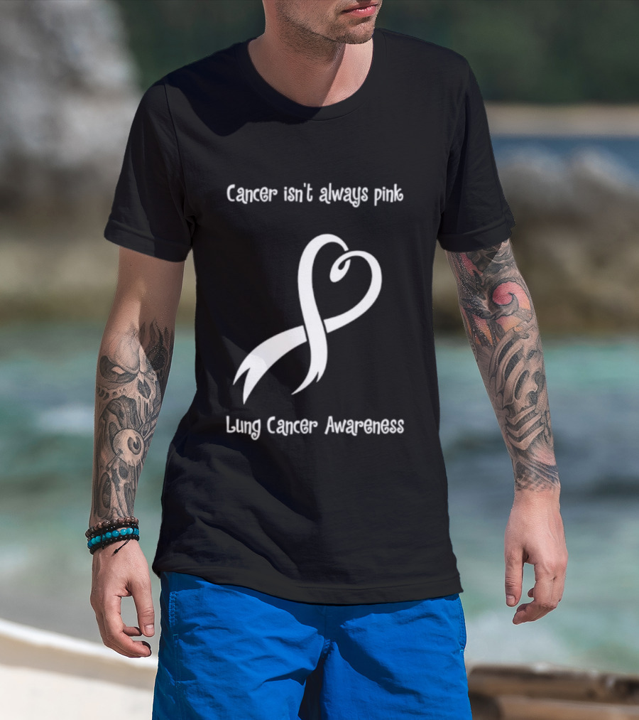 Cancer Isn't Always Pink Lung Cancer Awareness Ribbon Symbol T-Shirt