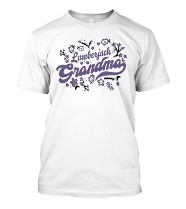 Lumberjack Grandma Flower Stephen F. Austin Blooming Design T-Shirt