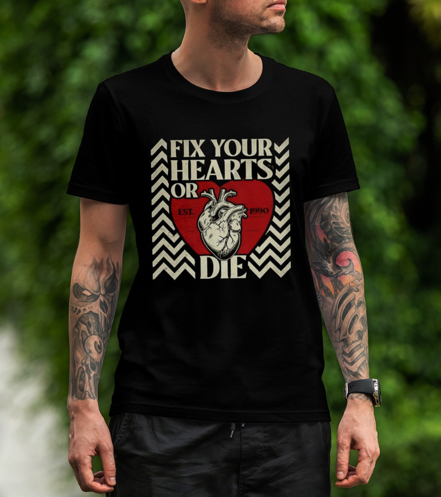 Fix Your Hearts Or Die Est 1990 Vintage Anatomical Heart Design T-Shirt