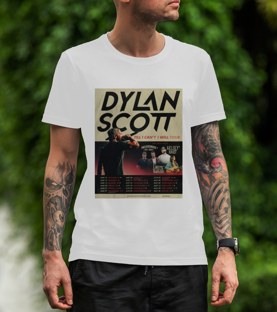 Dylan Scott Till I Can’t I Will Tour 2026 Twelve OC Music Kelsey Hart Lauren Watkins T-Shirt