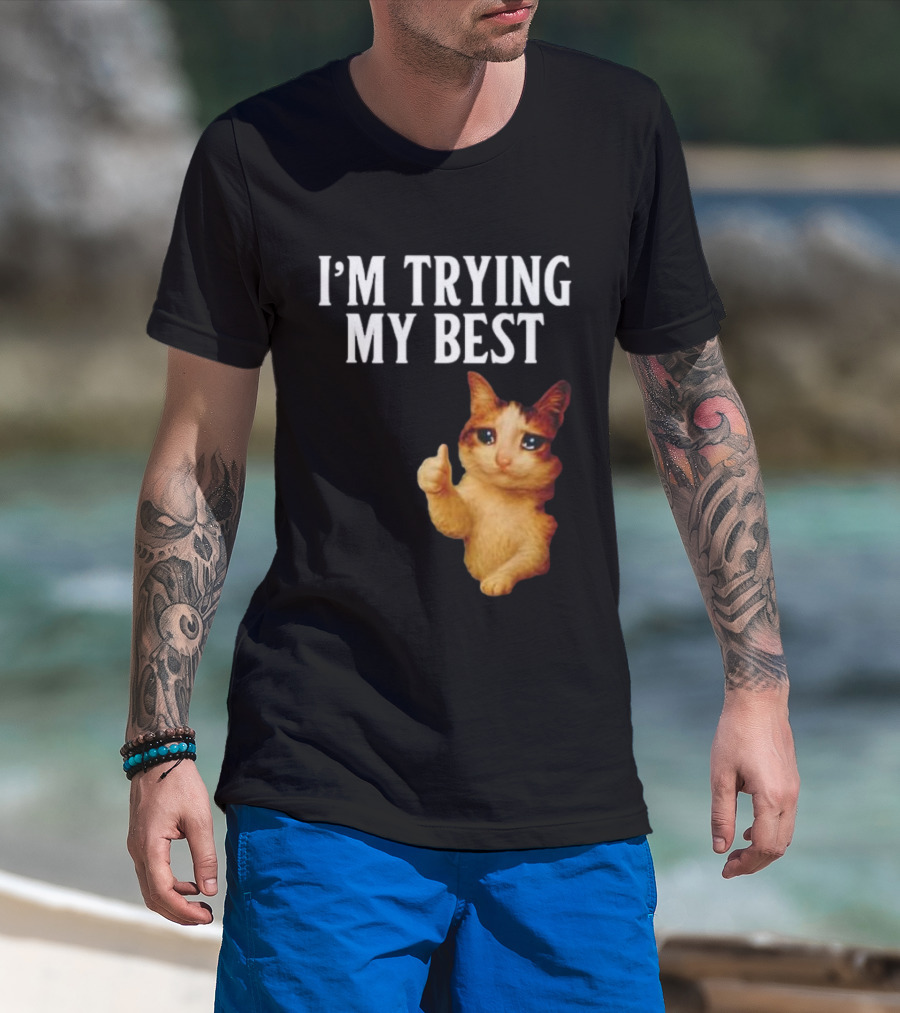 I'm Trying My Best Crying Cat Meme Funny Thumbs Up T-Shirt