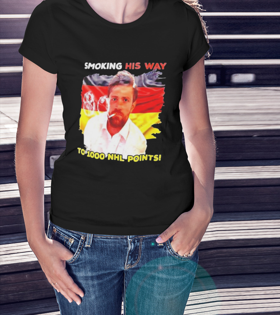 Smoking His Way To 1000 NHL Points Leon Draisaitl German Flag T-Shirt