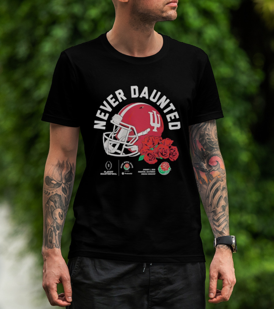 Indiana Hoosiers Never Daunted 2026 Rose Bowl Game CFP Semifinal College Football Playoff Pasadena Roses Helmet T-Shirt