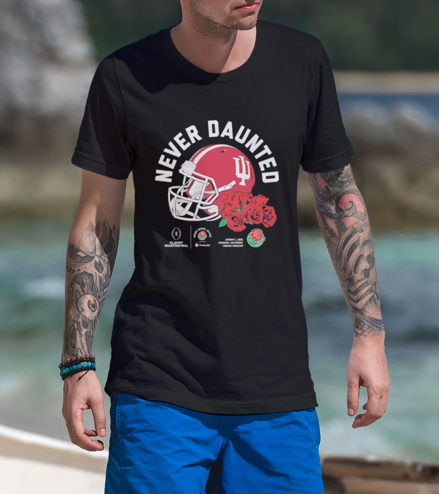 Indiana Hoosiers Never Daunted 2026 Rose Bowl Game CFP Semifinal College Football Playoff Pasadena Roses Helmet T-Shirt