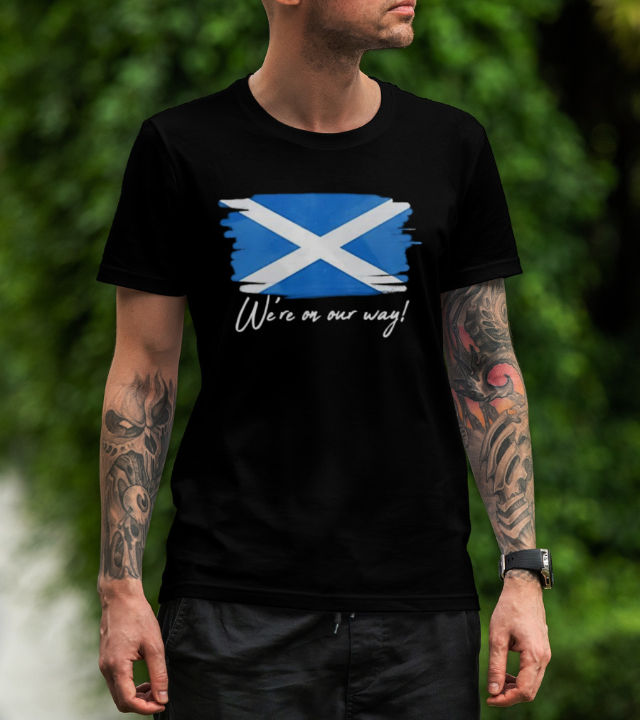 We’re On Our Way Saltire Flag Scottish Pride T-Shirt