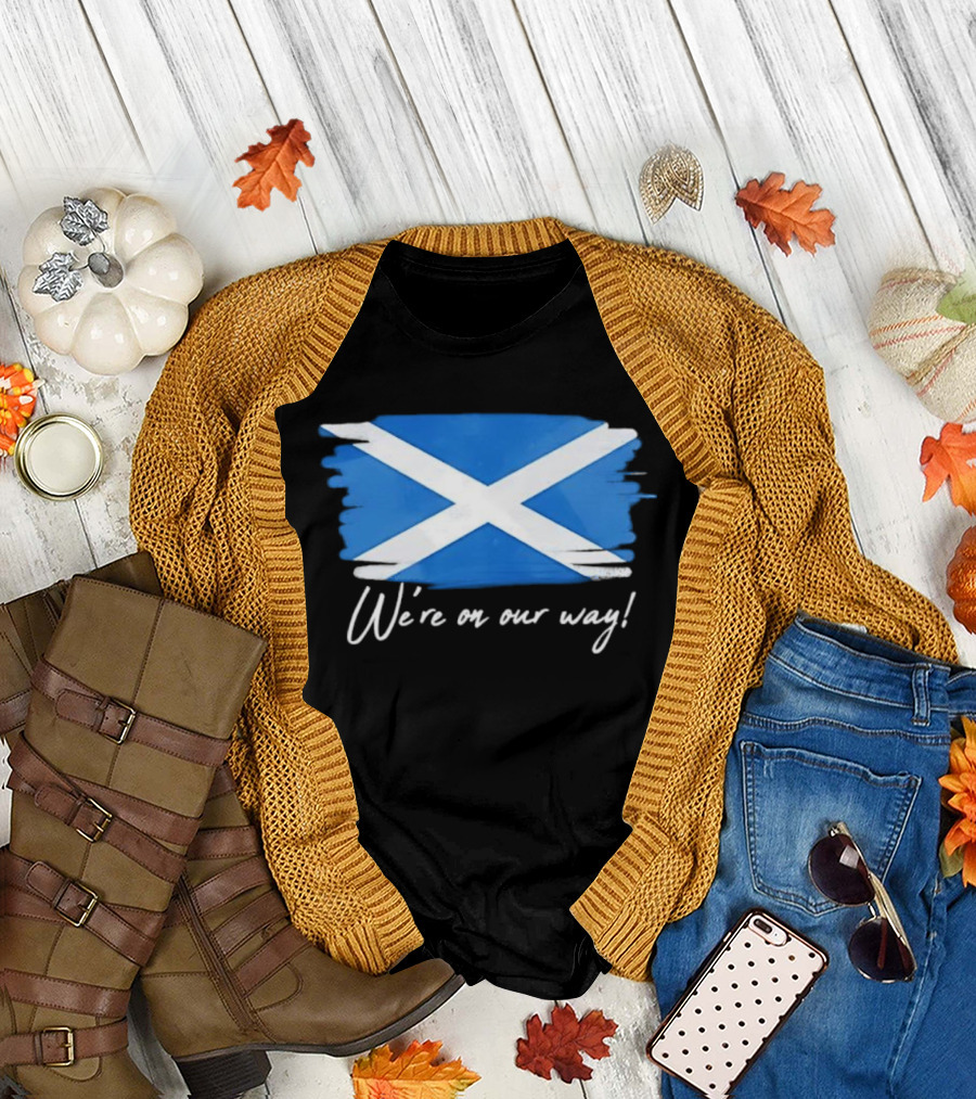 We’re on Our Way Saltire Flag Scottish Pride T-Shirt