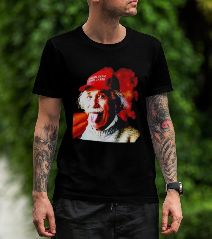 Albert Einstein Make America Great Again Red Hat Funny Expression T-Shirt