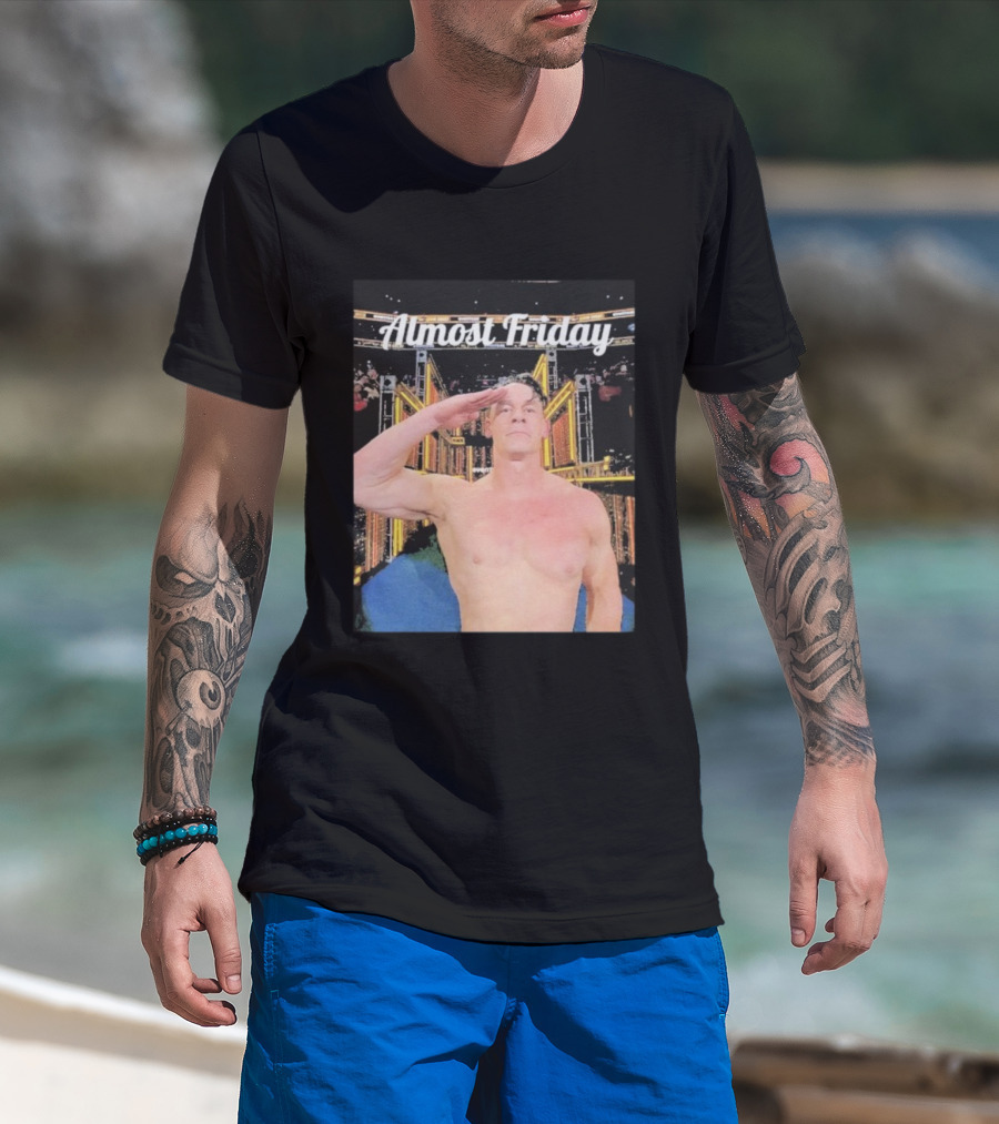 Almost Friday John Cena Saluting WWE Entrance Stage T-Shirt