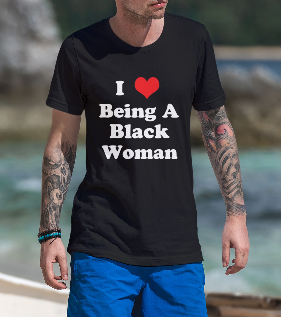 I Love Being A Black Woman Heart Symbol Empowerment Pride T-Shirt
