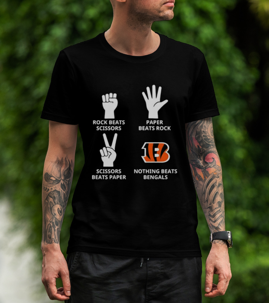 Cincinnati Bengals Nothing Beats Rock Beats Scissors Paper Beats Rock Scissors Beats Paper T-Shirt