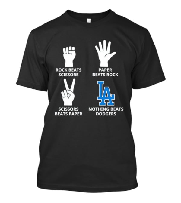 Los Angeles Dodgers Rock Paper Scissors Nothing Beats Dodgers T-Shirt