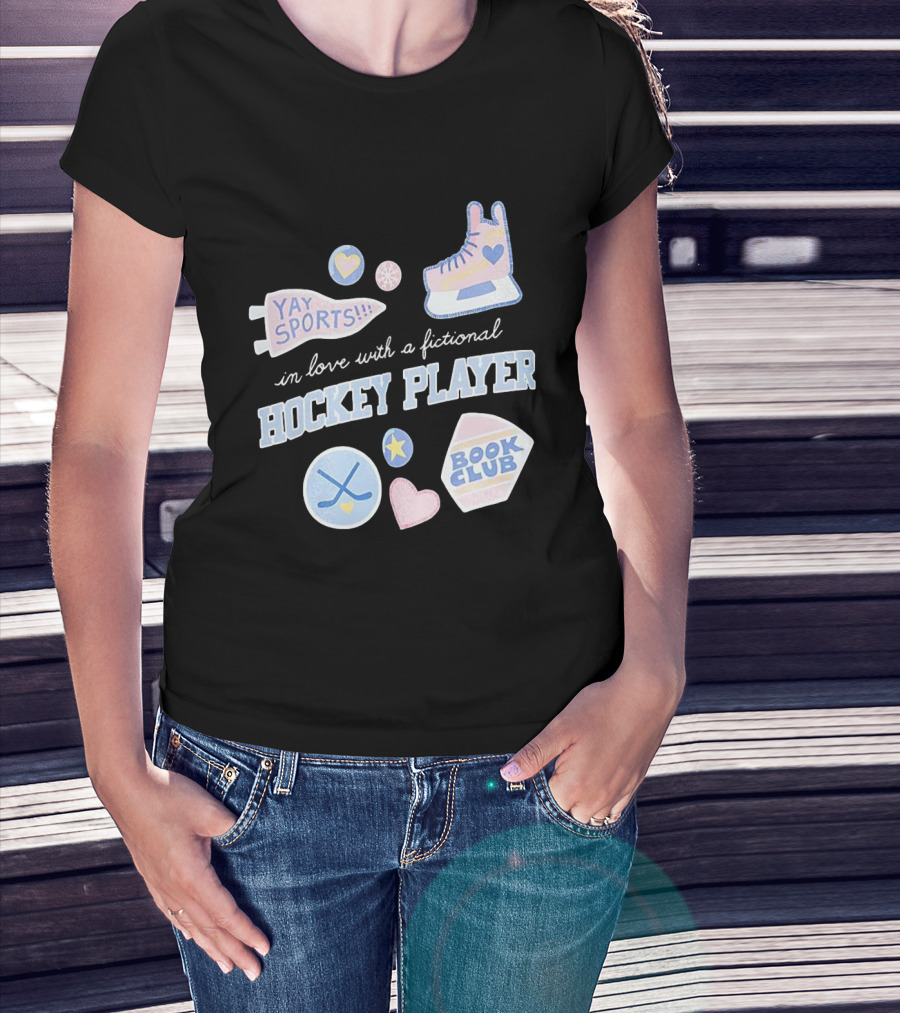 In Love With A Fictional Hockey Player Yay Sports Book Club T-Shirt