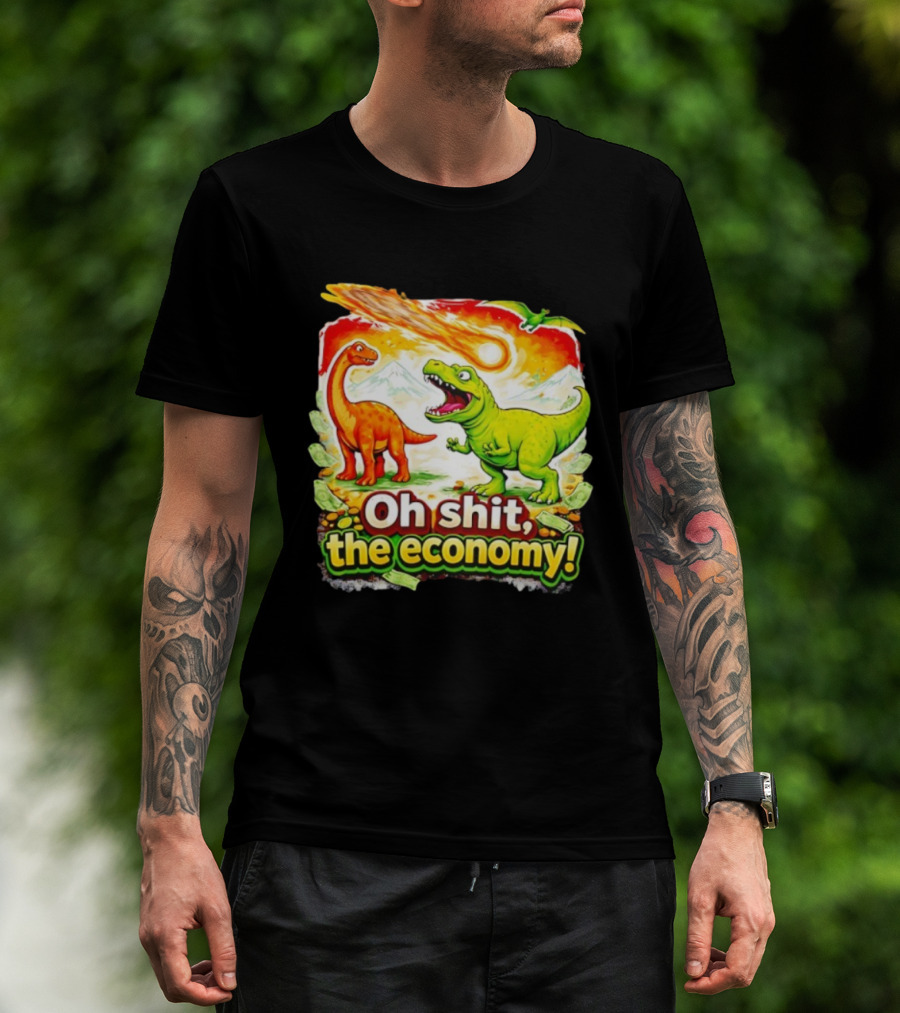 Brontosaurus T-Rex Meteor Oh Shit The Economy T-Shirt