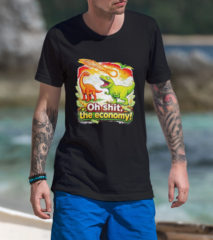 Brontosaurus T-Rex Meteor Oh Shit The Economy T-Shirt