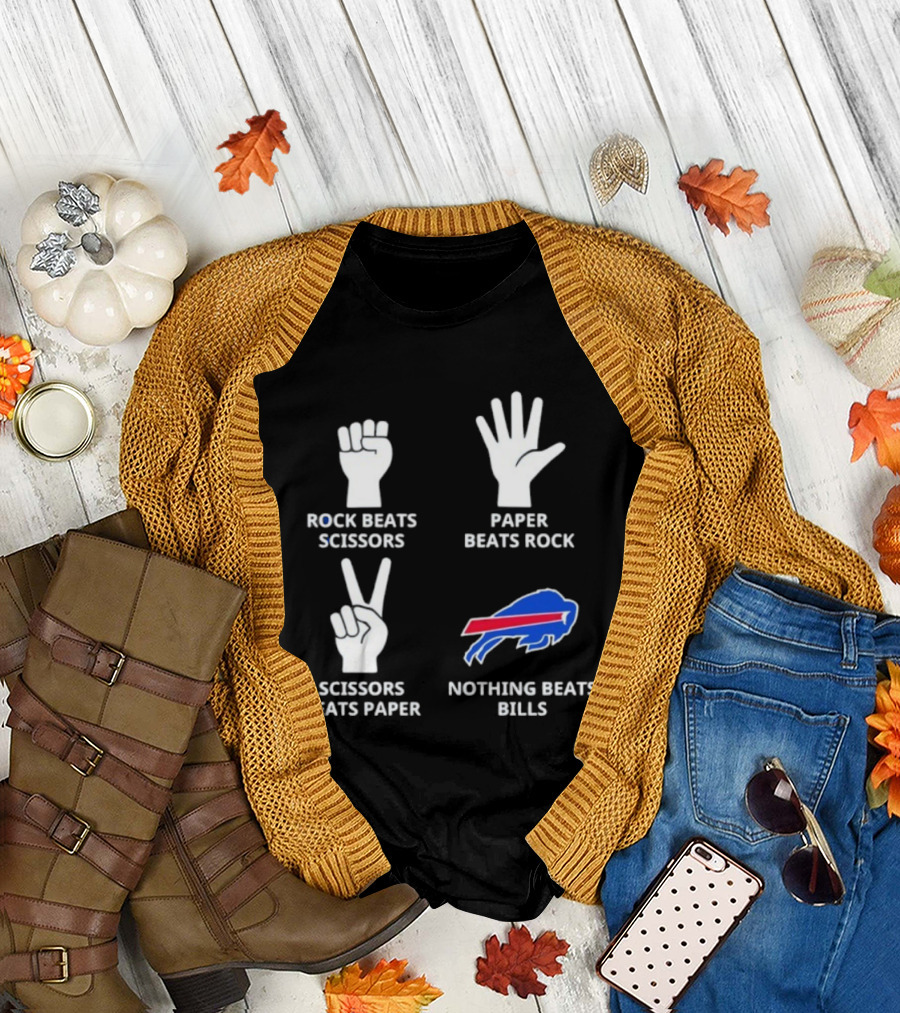 Buffalo Bills Nothing Beats Bills Rock Beats Scissors Paper Beats Rock Scissors Beats Paper T-Shirt