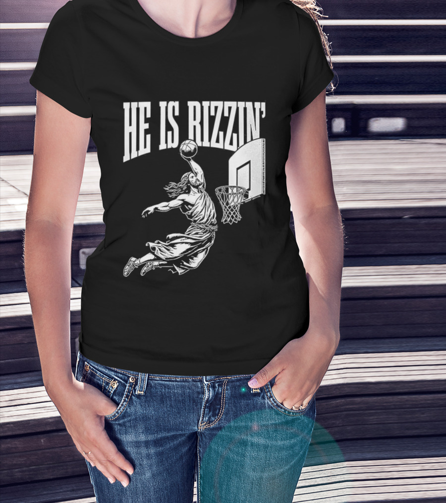He Is Rizzin Dunk Basketball T-Shirt